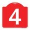 Signmission Designer Series Sign-Sign W/ Number 4, Red & White Aluminum Sign, 18" x 18", RW-1818-22895 A-DES-RW-1818-22895 - alternate 1